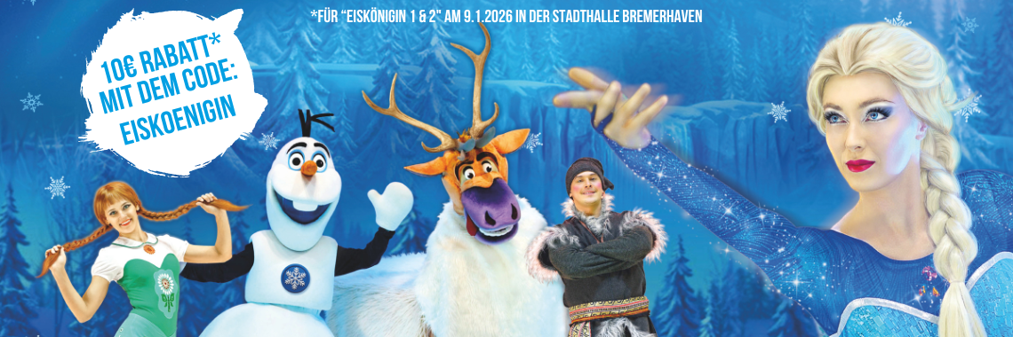 Eiskönigin 1&2 – Musik-Show auf Eis